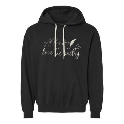 Alls Fair In Love & Poetry Valentines Day Garment-Dyed Fleece Hoodie