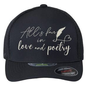 Alls Fair In Love & Poetry Valentines Day Flexfit Unipanel Trucker Cap