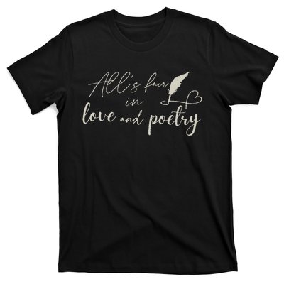 Alls Fair In Love & Poetry Valentines Day T-Shirt