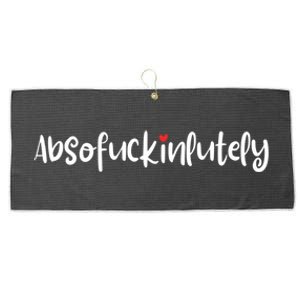 Absofukinlutely Funny Inspirational Positive Oneliners Cool Gift Large Microfiber Waffle Golf Towel