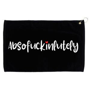 Absofukinlutely Funny Inspirational Positive Oneliners Cool Gift Grommeted Golf Towel