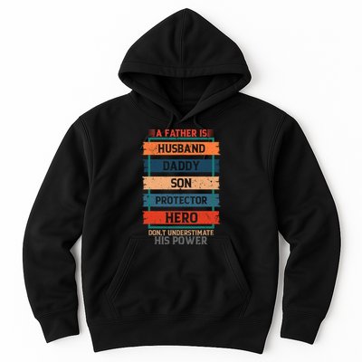 A Father Is Husband Daddy Son Protector Hero Fathers Day Hoodie