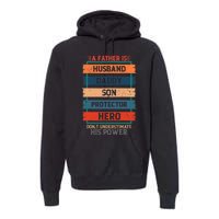 A Father Is Husband Daddy Son Protector Hero Fathers Day Premium Hoodie