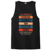 A Father Is Husband Daddy Son Protector Hero Fathers Day PosiCharge Competitor Tank