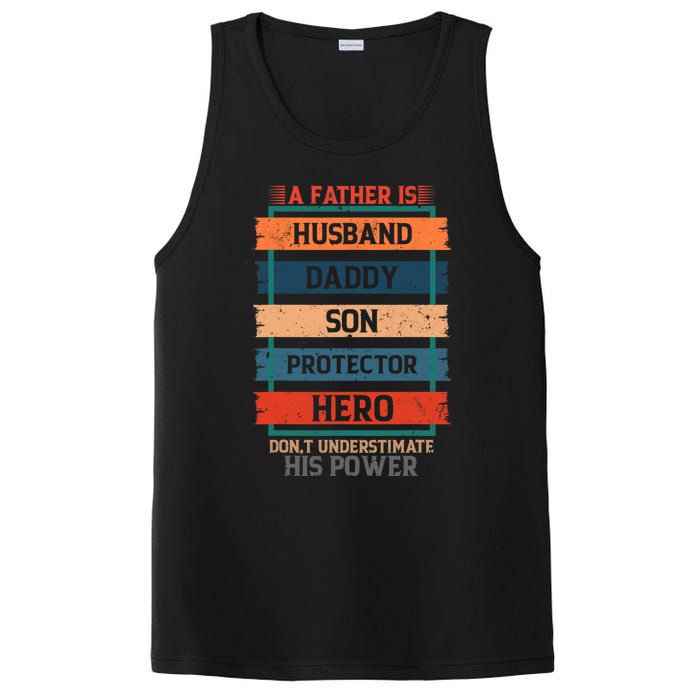 A Father Is Husband Daddy Son Protector Hero Fathers Day PosiCharge Competitor Tank