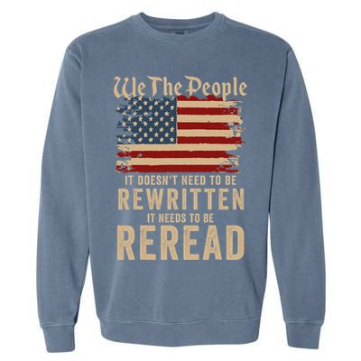 American Flag It Needs To Be Reread We The People Vintage Garment-Dyed Sweatshirt