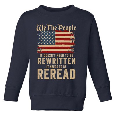 American Flag It Needs To Be Reread We The People Vintage Toddler Sweatshirt