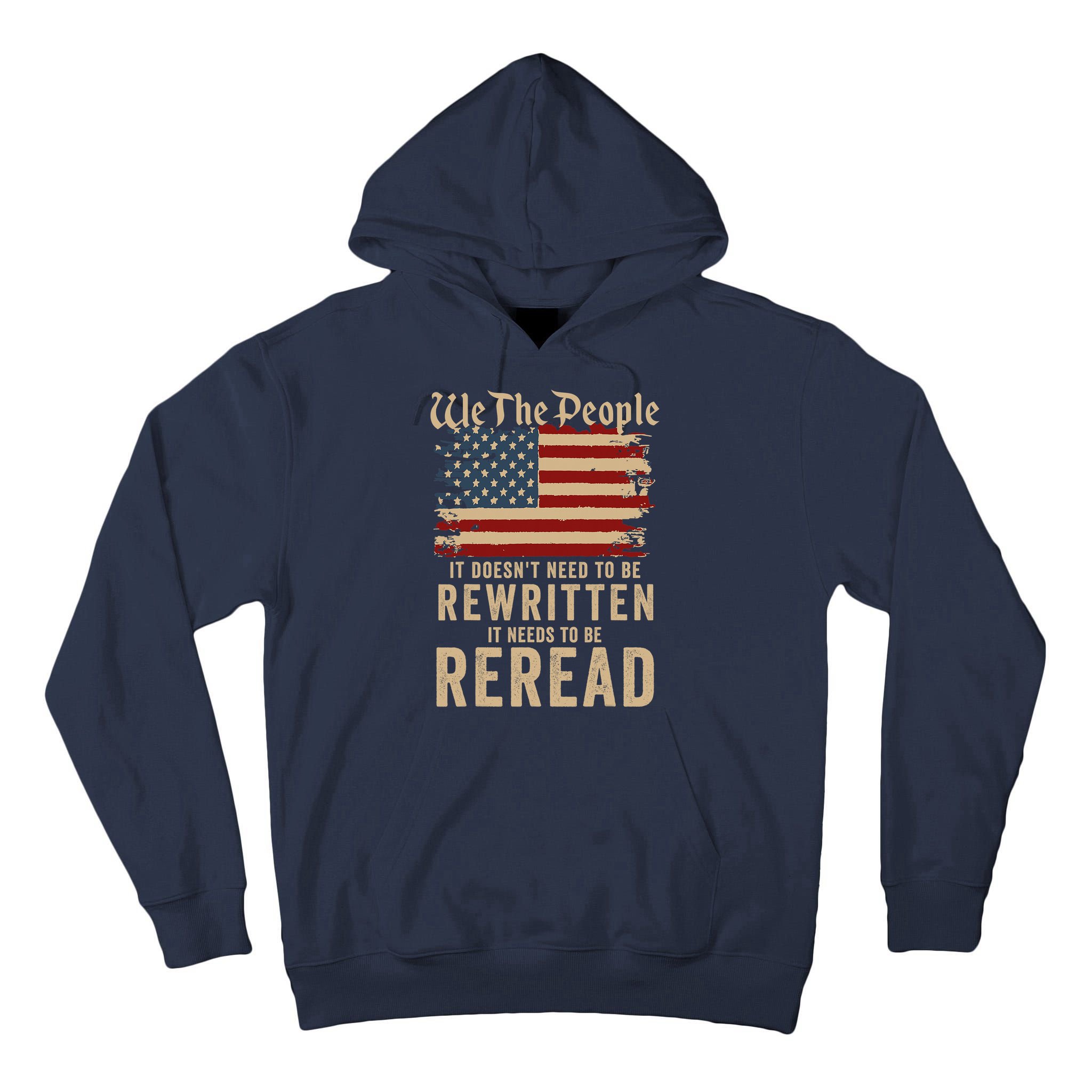 American Flag It Needs To Be Reread We The People Vintage Tall Hoodie