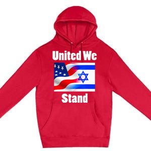 American Flag Israel Flag United We Stand Premium Pullover Hoodie