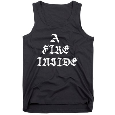 A Fire Inside Tank Top