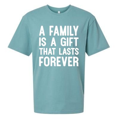 A Family Is A Gift That Lasts Forever Cute Gift Sueded Cloud Jersey T-Shirt