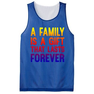 A Family Is A Gift That Lasts Forever Cute Gift Mesh Reversible Basketball Jersey Tank