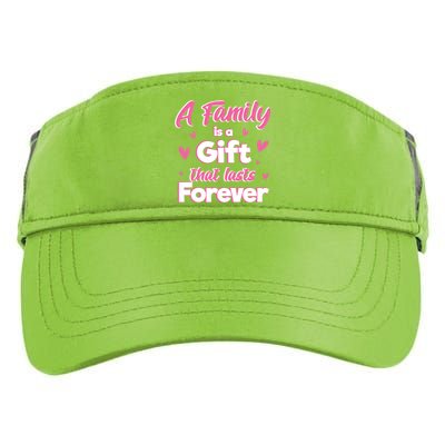 A Family Is A That Last Forever Great Gift Sister Sibling Gift Adult Drive Performance Visor