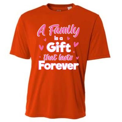 A Family Is A That Last Forever Great Gift Sister Sibling Gift Cooling Performance Crew T-Shirt