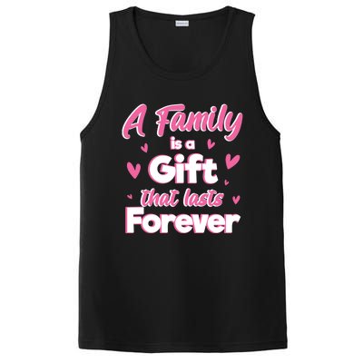 A Family Is A That Last Forever Great Gift Sister Sibling Gift PosiCharge Competitor Tank