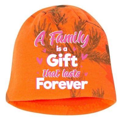 A Family Is A That Last Forever Great Gift Sister Sibling Gift Kati - Camo Knit Beanie