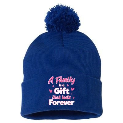 A Family Is A That Last Forever Great Gift Sister Sibling Gift Pom Pom 12in Knit Beanie