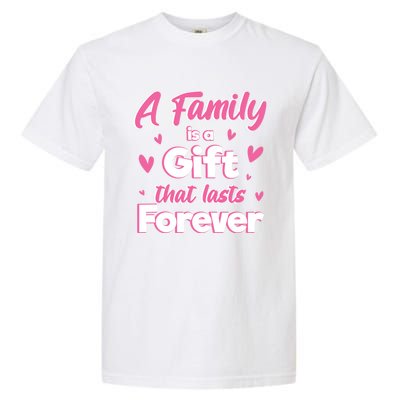 A Family Is A That Last Forever Great Gift Sister Sibling Gift Garment-Dyed Heavyweight T-Shirt