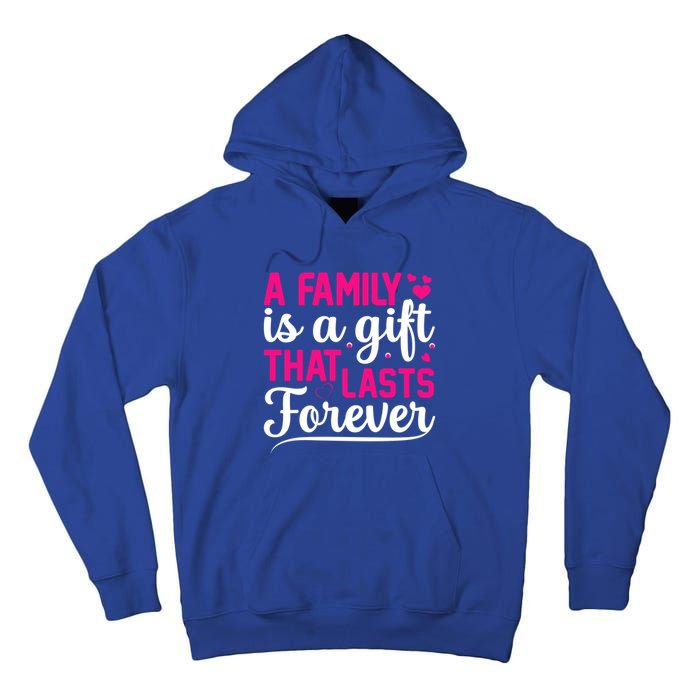 A Family Is A That Last Forever Great Gift Sister Sibling Gift Tall Hoodie