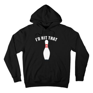 Affordable Funny Id Hit That Novelty Gift Idea Bowling Pin Hoodie