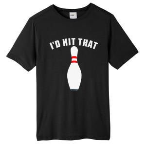 Affordable Funny Id Hit That Novelty Gift Idea Bowling Pin Tall Fusion ChromaSoft Performance T-Shirt