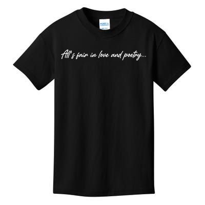 AllS Fair In Love And Poetry Kids T-Shirt