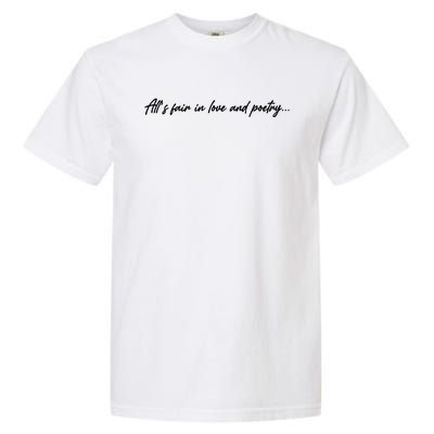 AllS Fair In Love And Poetry Garment-Dyed Heavyweight T-Shirt