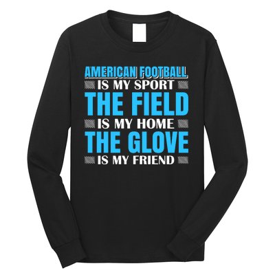 American Football Is My Sport Long Sleeve Shirt