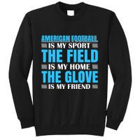 American Football Is My Sport Sweatshirt