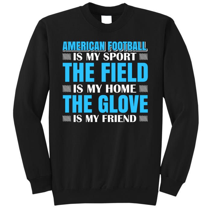 American Football Is My Sport Sweatshirt