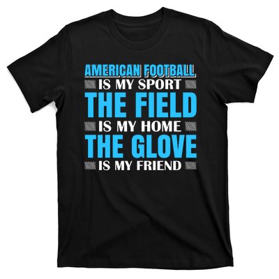 American Football Is My Sport T-Shirt