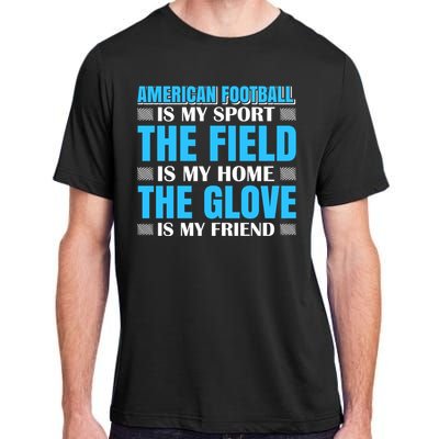 American Football Is My Sport Adult ChromaSoft Performance T-Shirt