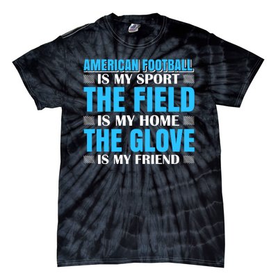 American Football Is My Sport Tie-Dye T-Shirt