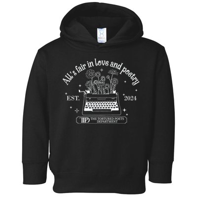 Alls Fair In Love And Poetry Est 2024 Ttpd Toddler Hoodie