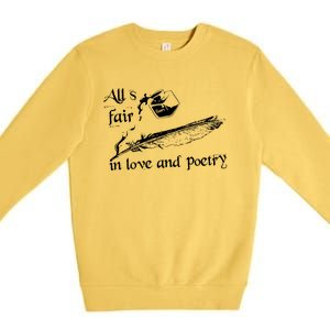 AllS Fair In Love & Poetry Funny Valentines Day Premium Crewneck Sweatshirt