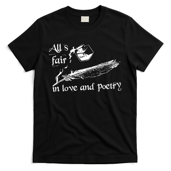 AllS Fair In Love & Poetry Funny Valentines Day T-Shirt