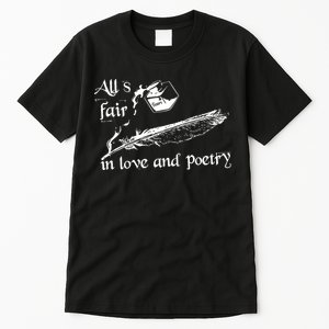 AllS Fair In Love & Poetry Funny Valentines Day Tall T-Shirt