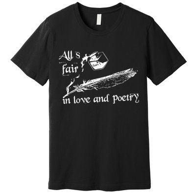 AllS Fair In Love & Poetry Funny Valentines Day Premium T-Shirt