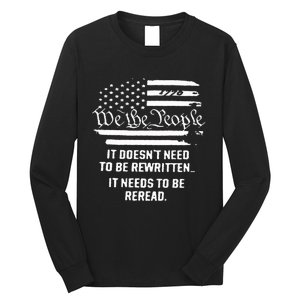 American Flag It Needs To Be Reread We The People (On Back) Long Sleeve Shirt