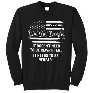 American Flag It Needs To Be Reread We The People (On Back) Sweatshirt