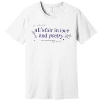 AllS Fair In Love And Poets Premium T-Shirt