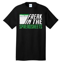 Accountant Freak In The Spreadsheets Accounting Tall T-Shirt