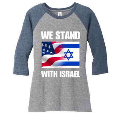 American Flag Israel Flag We Stand For Israel And Wo Women's Tri-Blend 3/4-Sleeve Raglan Shirt