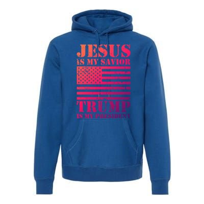 American Flag Jesus Is My Savior Trump Is My President Gift Premium Hoodie