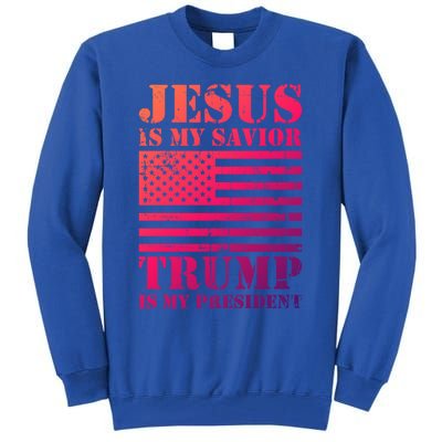 American Flag Jesus Is My Savior Trump Is My President Gift Tall Sweatshirt