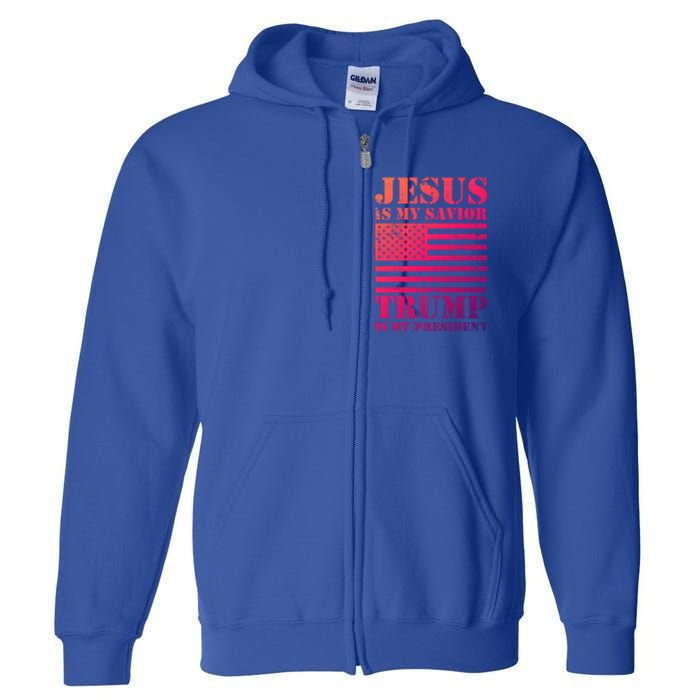 American Flag Jesus Is My Savior Trump Is My President Gift Full Zip Hoodie