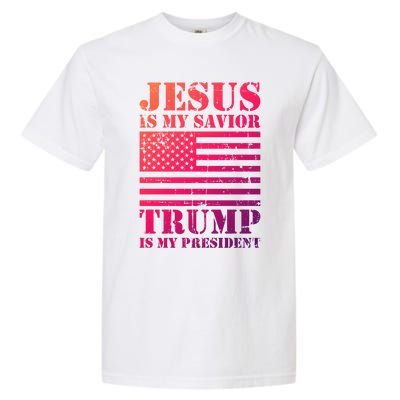 American Flag Jesus Is My Savior Trump Is My President Gift Garment-Dyed Heavyweight T-Shirt