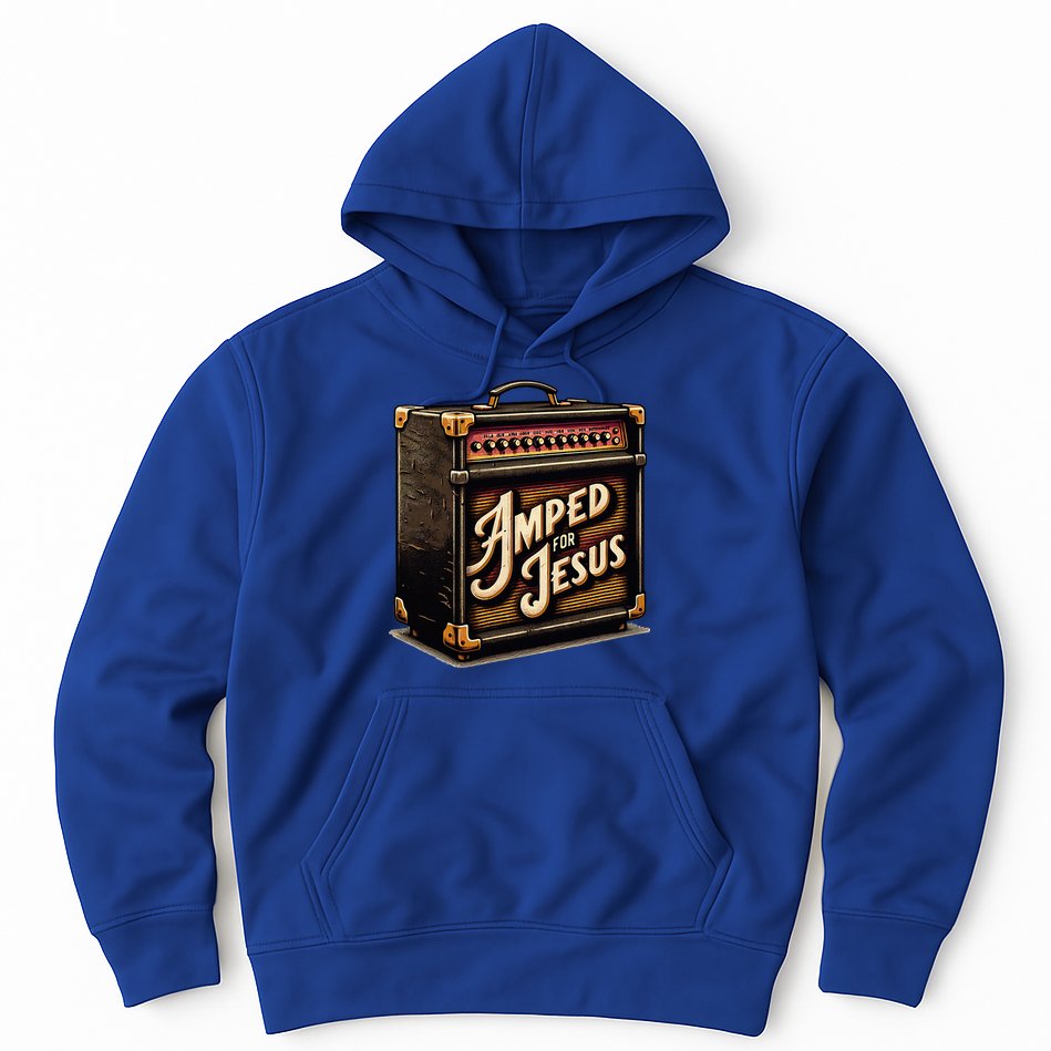 Amped for Jesus Christian Worship Music Praise and Faith Hoodie
