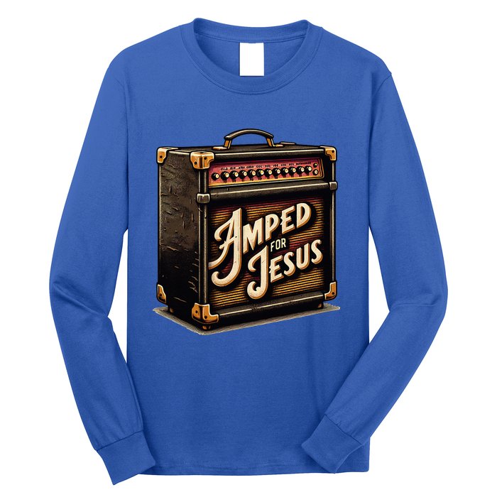 Amped for Jesus Christian Worship Music Praise and Faith Long Sleeve Shirt