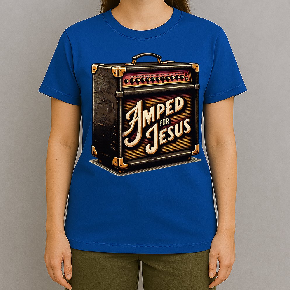 Amped for Jesus Christian Worship Music Praise and Faith T-Shirt